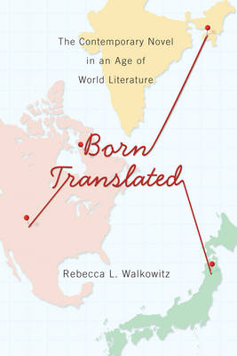 Born Translated - Rebecca L. Walkowitz