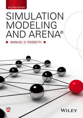 Simulation Modeling and Arena - Manuel D. Rossetti