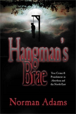 Hangman's Brae - Colin Duncan, Norman Adams
