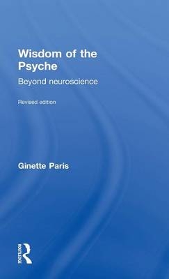 Wisdom of the Psyche -  Ginette Paris