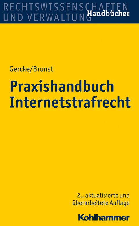 Praxishandbuch Internetstrafrecht - Marco Gercke, Phillip Brunst