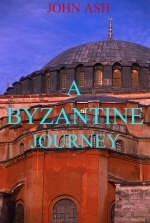 A Byzantine Journey - John Ash