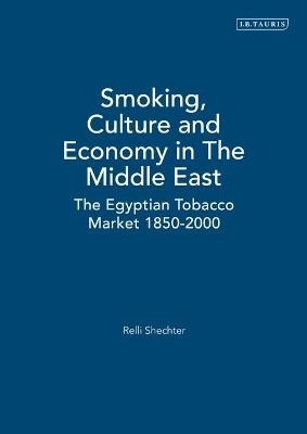 Smoking, Culture and Economy in The Middle East - Relli Shechter