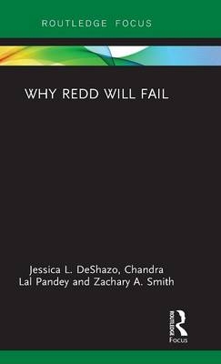 Why REDD will Fail -  Jessica DeShazo,  Chandra Pandey, Flagstaff Zachary A. (Northern Arizona University  USA) Smith