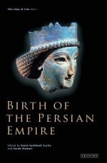 Birth of the Persian Empire - Vesta Sarkhosh Curtis, Sarah Stewart