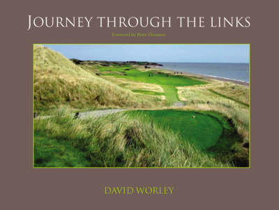 Journey Through the Links - David Worley