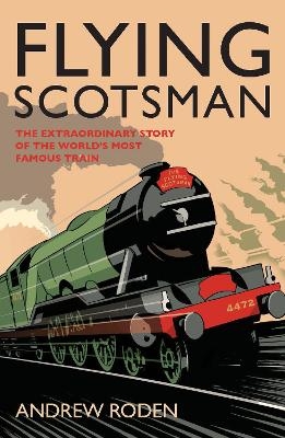 Flying Scotsman - Andrew Roden