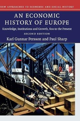 An Economic History of Europe - Karl Gunnar Persson, Paul Sharp