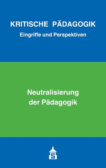 Neutralisierung der Pädagogik - 