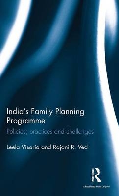 India's Family Planning Programme -  Rajani R. Ved,  Leela Visaria