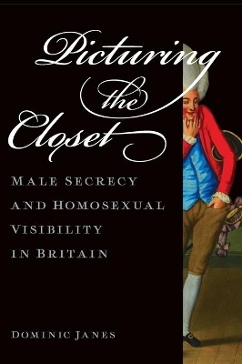 Picturing the Closet - Dominic Janes