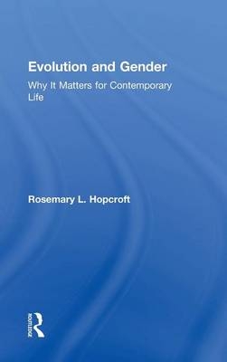 Evolution and Gender -  Rosemary Hopcroft