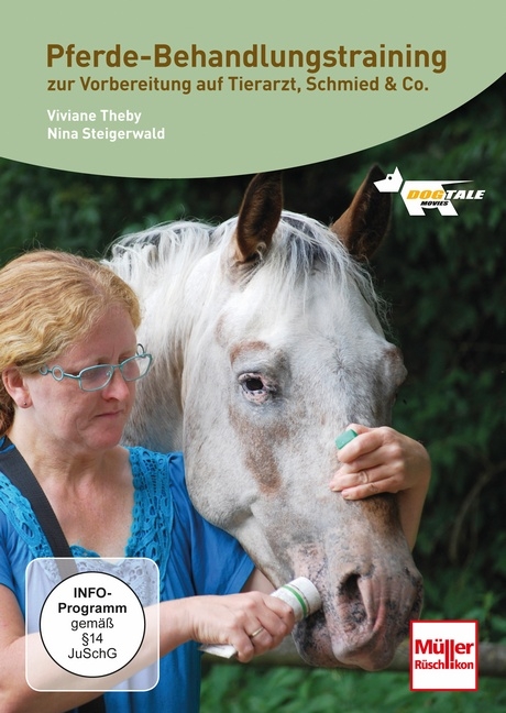 DVD - Pferde-Behandlungstraining - Viviane Theby, Nina Steigerwald