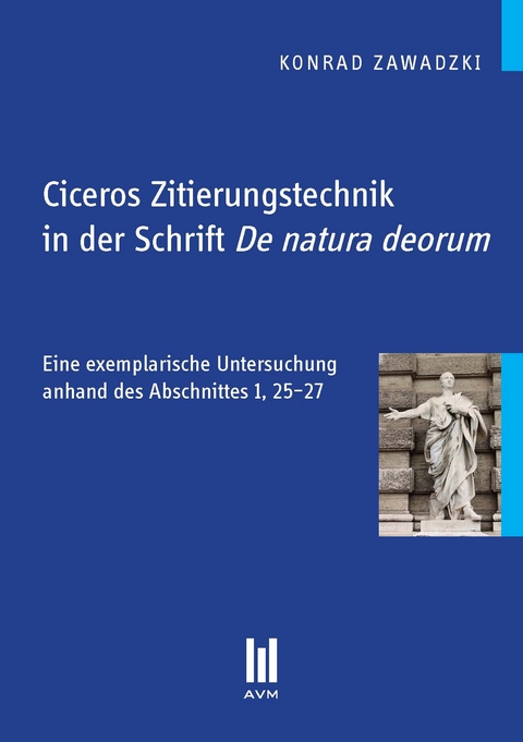 Ciceros Zitierungstechnik in der Schrift De natura deorum - Konrad Zawadzki