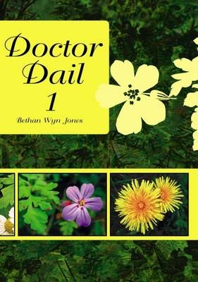 Doctor Dail 1 - Bethan Wyn Jones