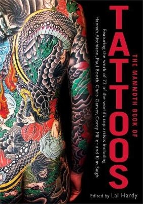 The Mammoth Book of Tattoos - Lal Hardy