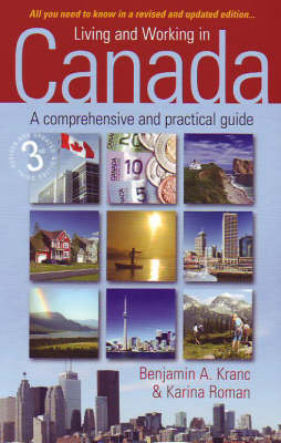 Living and Working in Canada - Benjamin A. Kranc, Karina Roman