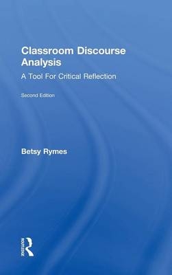 Classroom Discourse Analysis -  Betsy Rymes