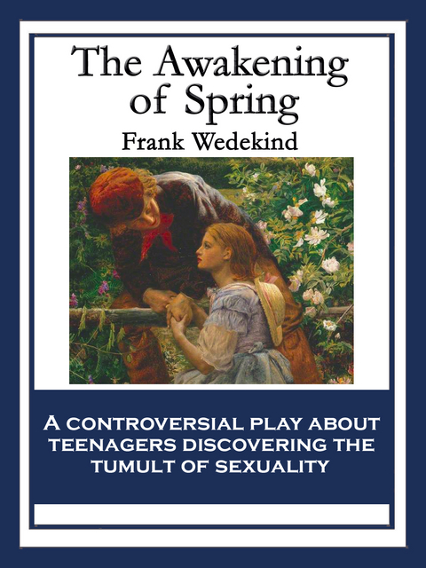 The Awakening of Spring - Frank Wedekind