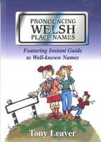 Pronouncing Welsh Place Names - Tony Leaver
