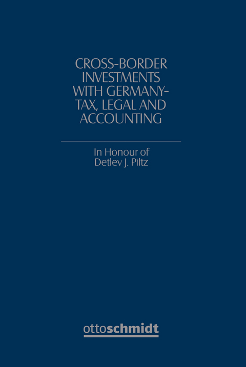 Cross-Border Investments with Germany – Tax, Legal and - 