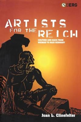 Artists for the Reich - Joan L. Clinefelter