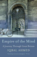 Empire of the Mind - Iqbal Ahmed