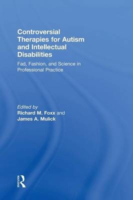 Controversial Therapies for Autism and Intellectual Disabilities - 