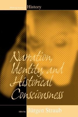 Narration, Identity, and Historical Consciousness - 