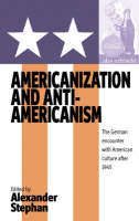 Americanization and Anti-americanism - 