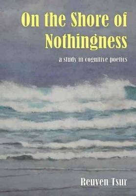 On the Shore of Nothingness - Reuven Tsur