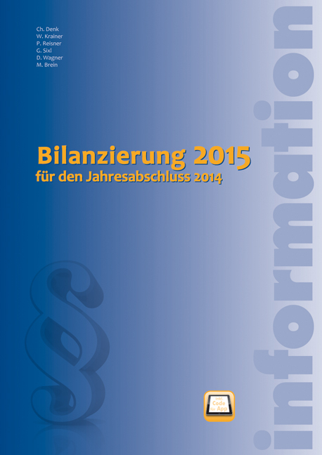 Bilanzierung 2015 für den Jahresabschluss 2014 - Christoph Denk, Wolfgang Krainer, Petra Reisner, Gunnar Sixl, Doris Wagner, Markus Brein