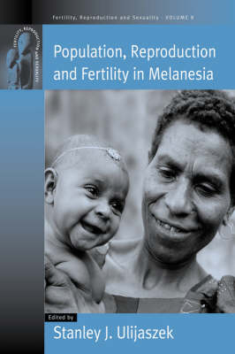 Population, Reproduction and Fertility in Melanesia - 