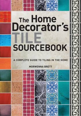 Tile Sourcebook - Morwenna Brett