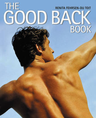 The Good Back Book - Renita Fehrsen-Du Toit