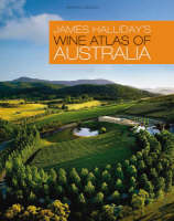 Wine Atlas of Australia - James Halliday