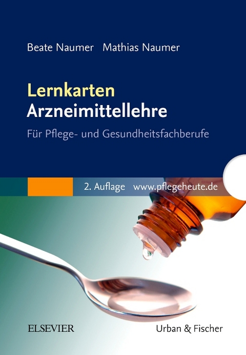 Lernkarten Arzneimittellehre - Beate Naumer, Mathias Naumer