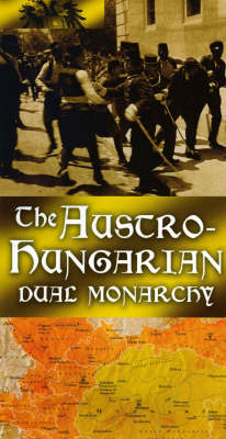 The Austro-Hungarian Empire - Diarmuid Jeffreys