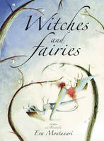 Witches and Fairies - Eva Montanari