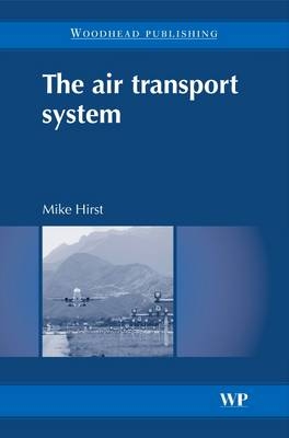The Air Transport System - M Hirst