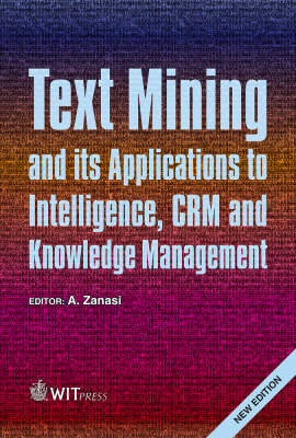 Text Mining and Its Applications to Intelligence, CRM and Knowledge Management - 