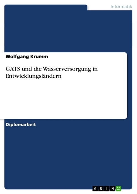 Gats Und Die Wasserversorgung in Entwicklungsl Ndern - Wolfgang Krumm
