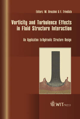 Vorticity and Turbulence Effects in Fluid Structure Interactions - 