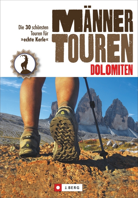 Männertouren – Dolomiten - Eugen E. Hüsler