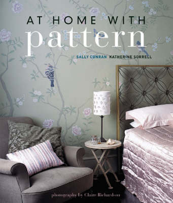 At Home with Pattern - Sally Conran, Katherine Sorrell