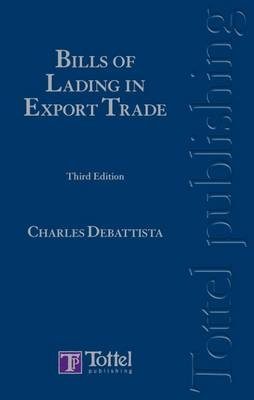 Debattista - Bills of Lading in Export Trade - Charles DeBattista