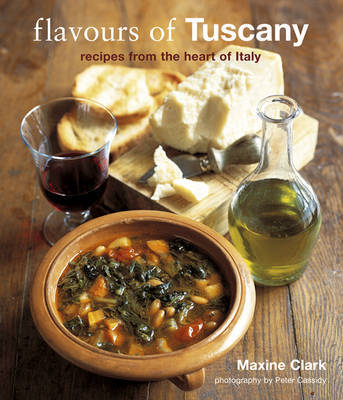 Flavours of Tuscany - Maxine Clark