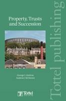 Property Trusts and Succession - Andrew J. M. Steven, Andrew Steven, Scott Wortley, George Lidderdale Gretton