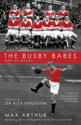 The Busby Babes - Max Arthur