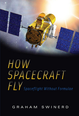 How Spacecraft Fly -  Graham Swinerd